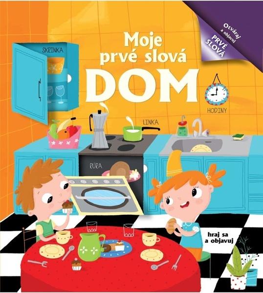 Moje prvé slová Dom - 978-80-7639-022-5