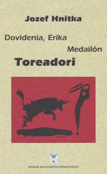 Levně Dovidenia, Erika Medailón Toreadori