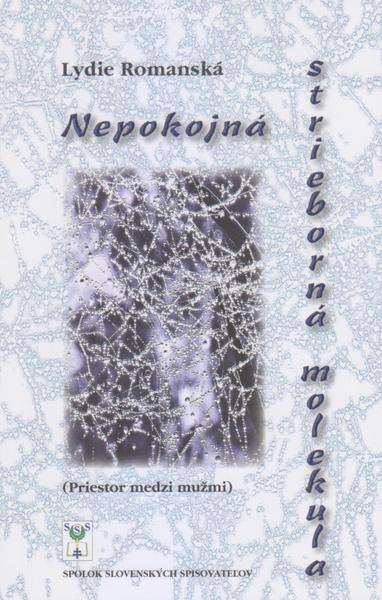 Nepokojná strieborná molekula - 978-80-8194-115-3