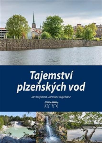 Tajemství plzeňských vod - 978-80-7640-009-2