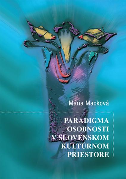 Paradigma osobnosti v slovenskom kultúrnom priestore - 978-80-8155-050-8