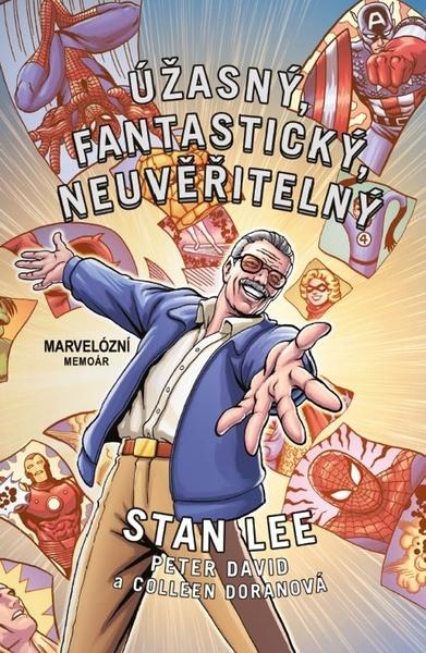 Úžasný, fantastický, neuvěřitelný Stan Lee - 9788074498114