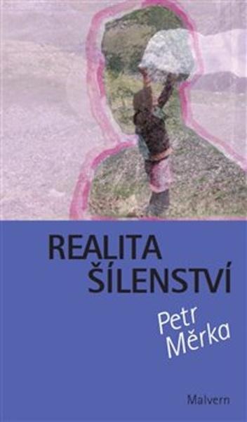 Realita šílenství - 978-80-7530-199-4