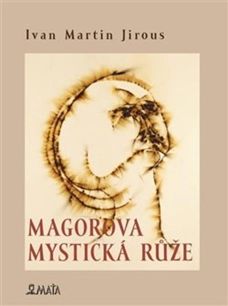 Levně Magorova mystická růže