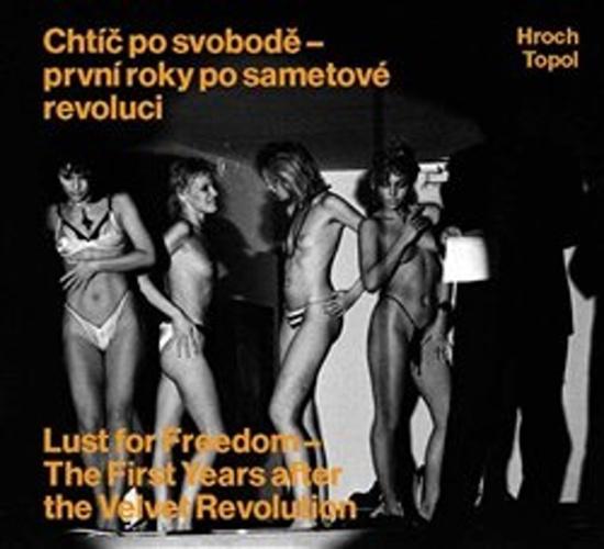 Chtíč po svobodě - 978-80-7437-143-1