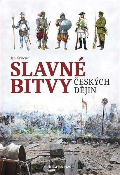 Slavné bitvy českých dějin - 978-80-271-2936-2