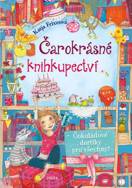Čarokrásné knihkupectví Čokoládové dortíky pro všechny - 978-80-242-6376-2