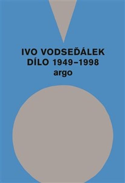 Levně Ivo Vodseďálek Dílo 1949 - 1998