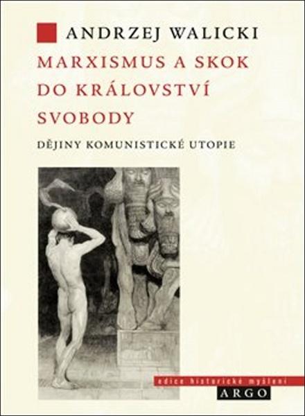 Marxismus a skok do království svobody - 978-80-257-3065-2
