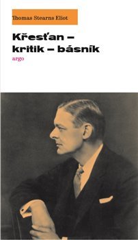 Křesťan – kritik – básník - 978-80-257-3101-7