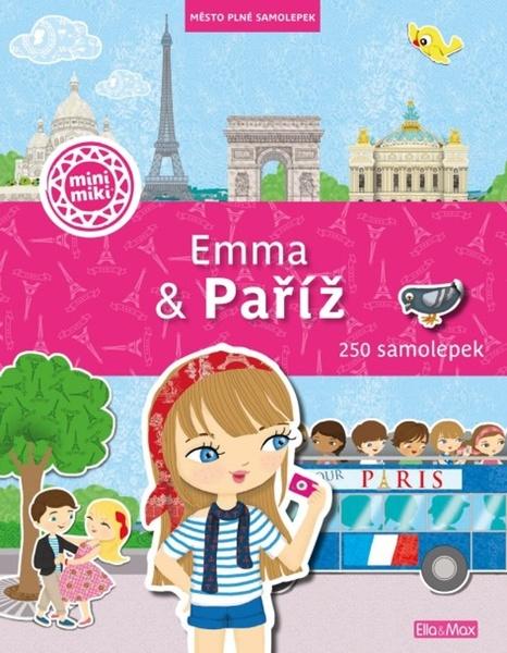 Levně Emma & Paříž - Město plné samolepek - Charlotte Segond-Rabilloud