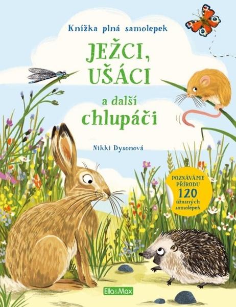 Levně Ježci, ušáci a další chlupáči