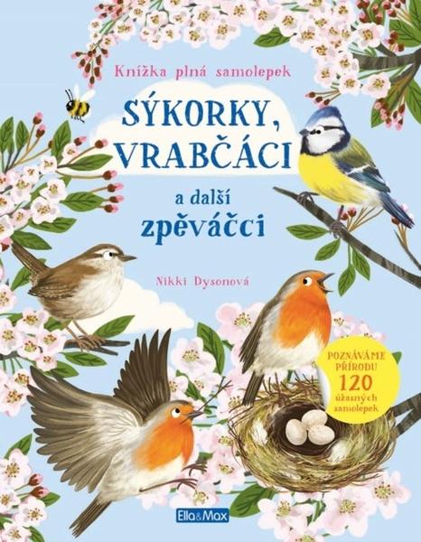 Levně Sýkorky, vrabčáci a další zpěváčci