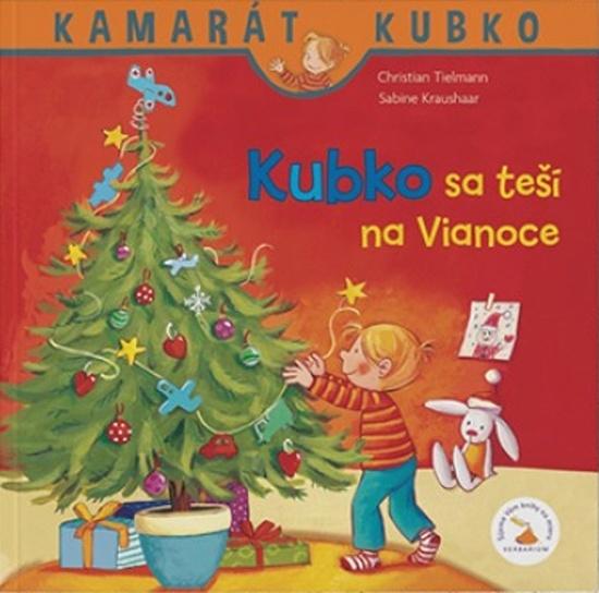 Kubko sa teší na Vianoce - 978-80-89956-78-4