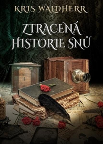 Ztracená historie snů - 978-80-7593-076-7