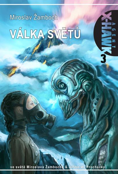 Válka světů X-Hawk 3 - 978-80-7553-713-3