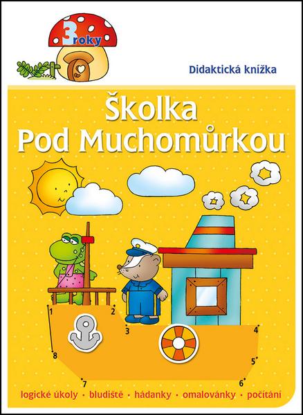 Školka pod muchomůrkou - 978-80-87641-60-6