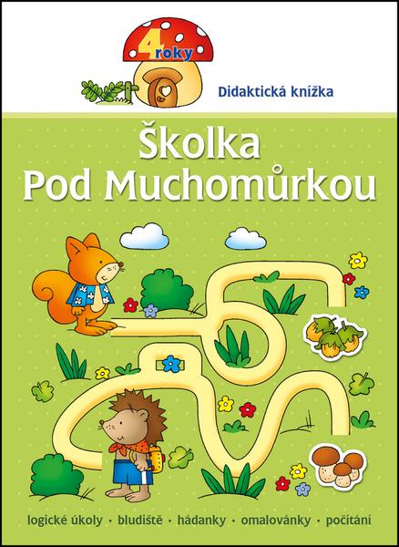 Školka pod muchomůrkou - 978-80-87641-61-3