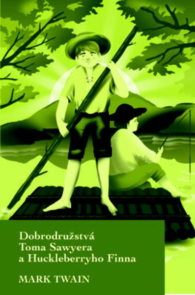 Dobrodružstvá Toma Sawyera a Huckleberryho Finna - 978-80-556-4228-4