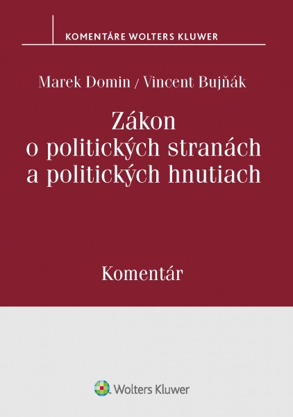 Levně Zákon o politických stranách a politických hnutiach