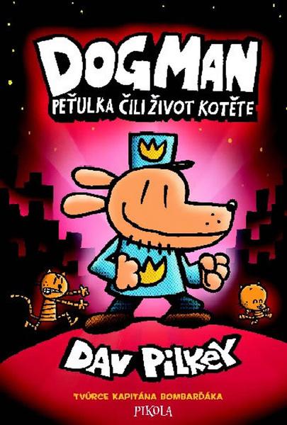 Dogman Peťulka čili život kotěte - 978-80-242-6383-0