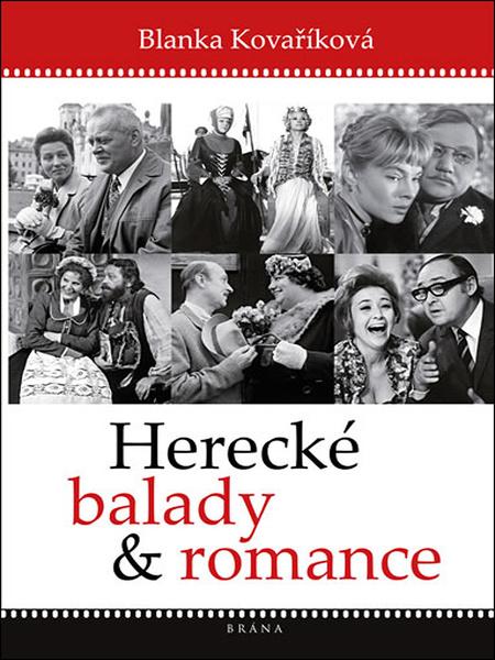 Herecké balady a romance - 978-80-242-6365-6