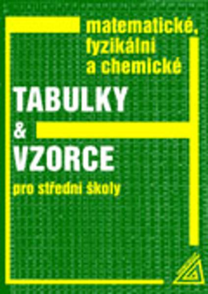 Matematické, fyzikální a chemické tabulky a vzorce - 978-80-7196-477-3