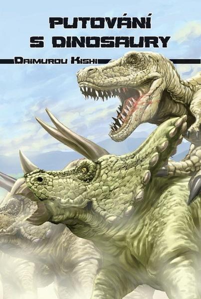 Putování s dinosaury - 978-80-907476-0-9