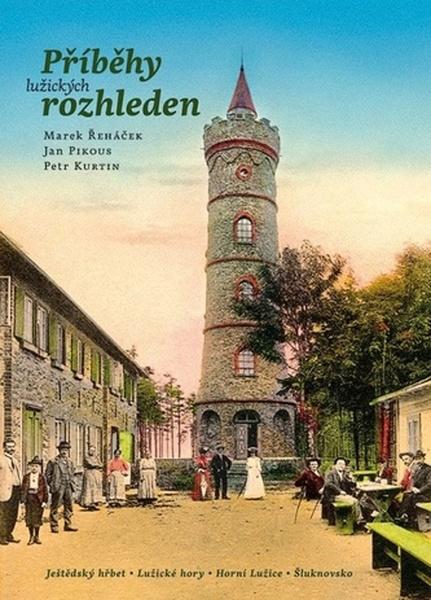 Příběhy lužických rozhleden - 978-80-906804-4-9