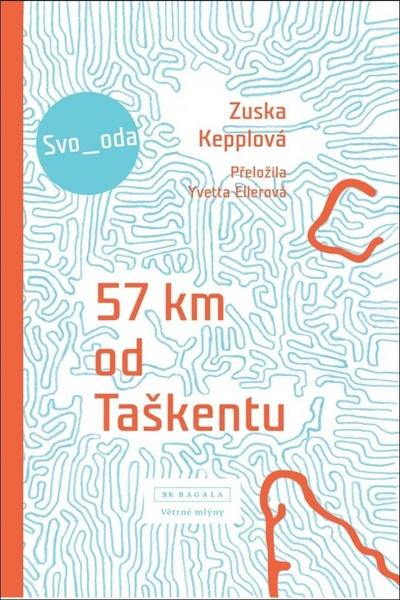 57 km od Taškentu - 978-80-7443-358-0