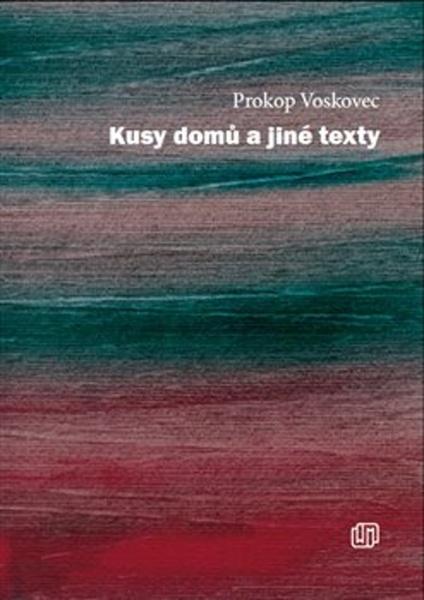 Kusy domů a jiné texty - 978-80-87688-96-0