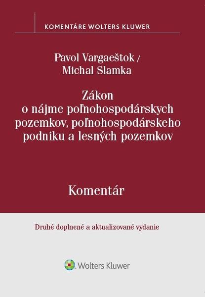 Zákon o nájme poľnohospodárskych pozemkov, poľnohosp. podniku a lesných pozemkov - 978-80-571-0131-4