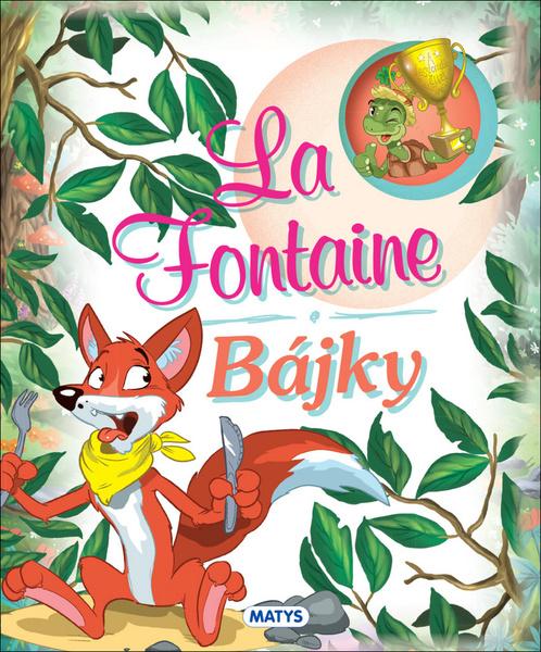 La Fontaine Bájky - 978-80-8088-602-8