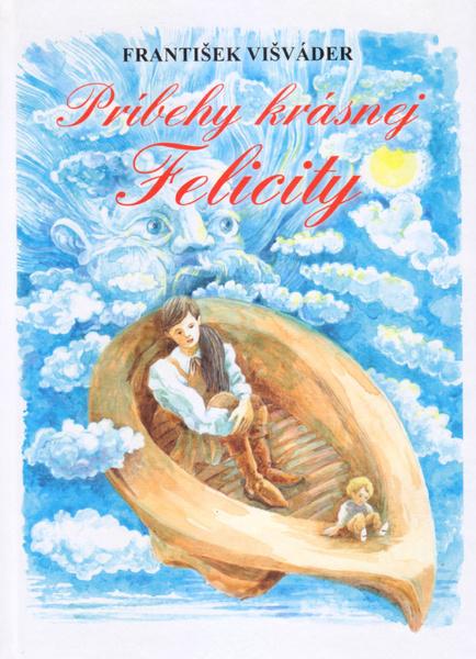 Levně Príbehy krásnej Felicity