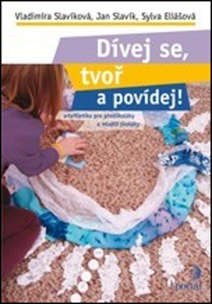 Dívej se, tvoř a povídej! - 978-80-262-1557-8