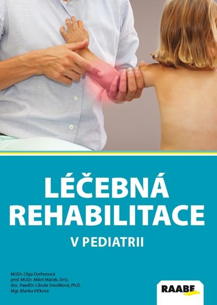 Léčebná rehabilitace v pediatrii - 978-80-8140-409-2