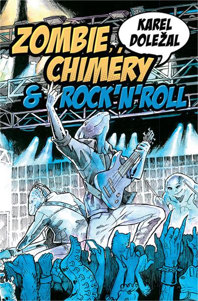 Zombie, chiméry a rocknroll - 978-80-88346-02-9