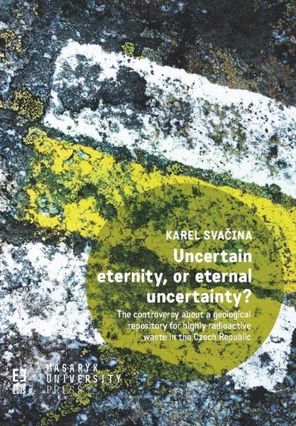 Levně Uncertain eternity, or eternal uncertainty?