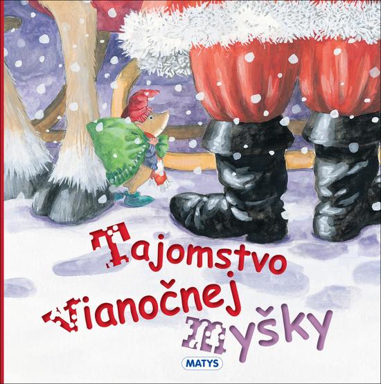 Tajomstvo Vianočnej myšky, Pevná vazba vázaná - 978-80-8088-617-2