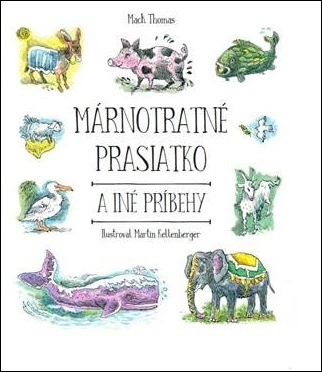 Levně Márnotratné prasiatko a iné príbehy