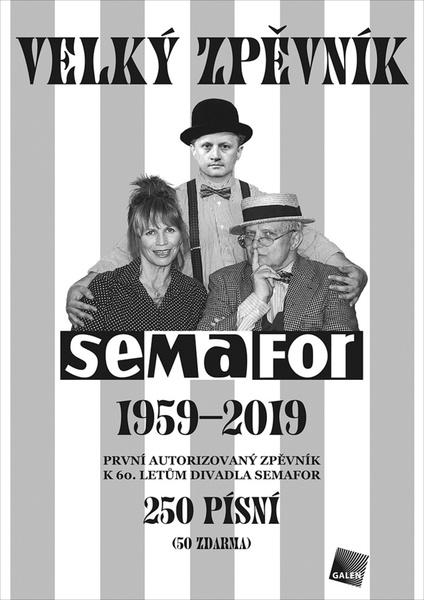 Velký zpěvník Semafor 1959-2019 - 978-80-7492-454-5