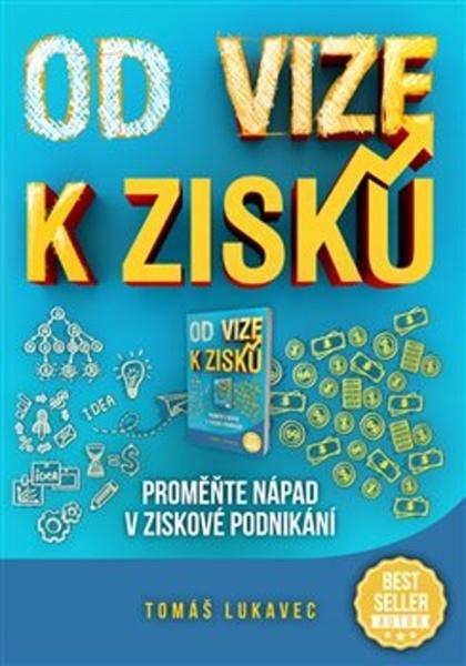Od vize k zisku - 978-80-907677-1-3