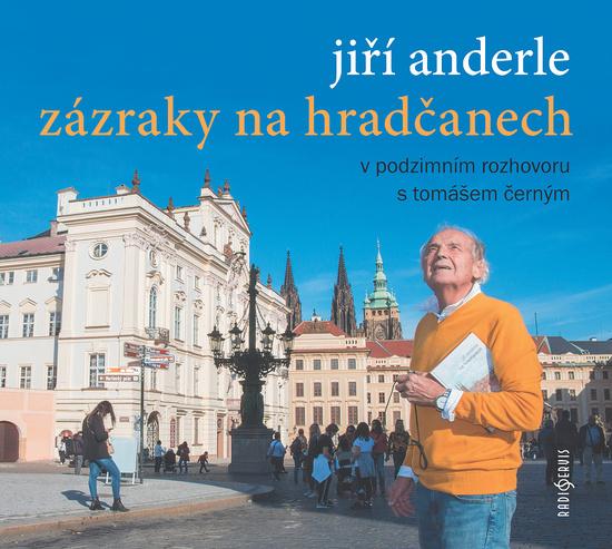 Levně Jiří Anderle Zázraky na Hradčanech