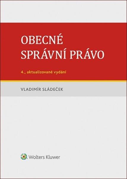 Obecné správní právo - 978-80-7598-564-4