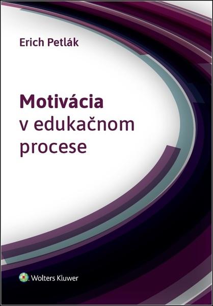 Levně Motivácia v edukačnom procese