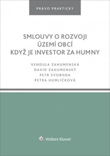Smlouvy o rozvoji území obcí Když je investor za humny - 978-80-7598-597-2