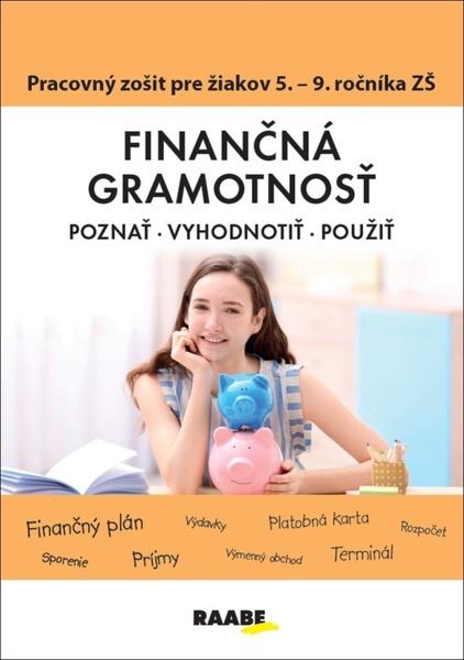 Finančná gramotnosť Pracovný zošit pre žiakov 5. - 9. ročníka ZŠ - 978-80-8140-379-8