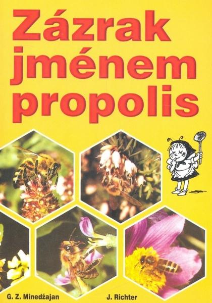Levně Zázrak jménem propolis