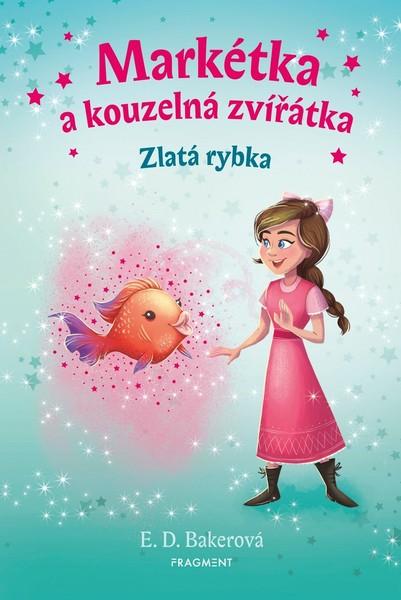 Markétka a kouzelná zvířátka Zlatá rybka - 978-80-253-4541-2