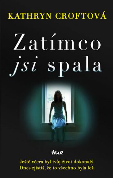 Zatímco jsi spala - 978-80-249-4085-4